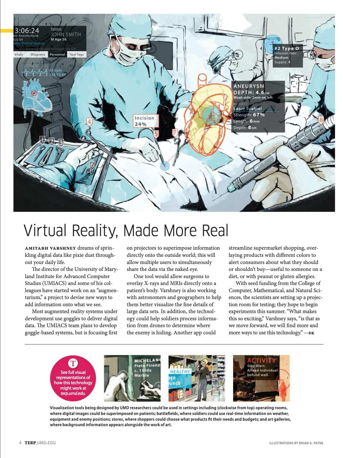 Virtual Reality, Made More Real